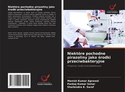 Niektóre pochodne pirazoliny jako ¿rodki przeciwbakteryjne