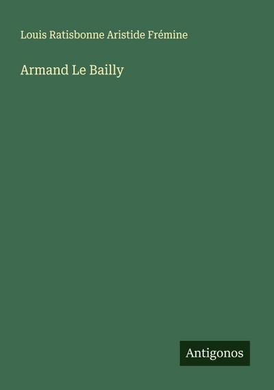 Armand Le Bailly