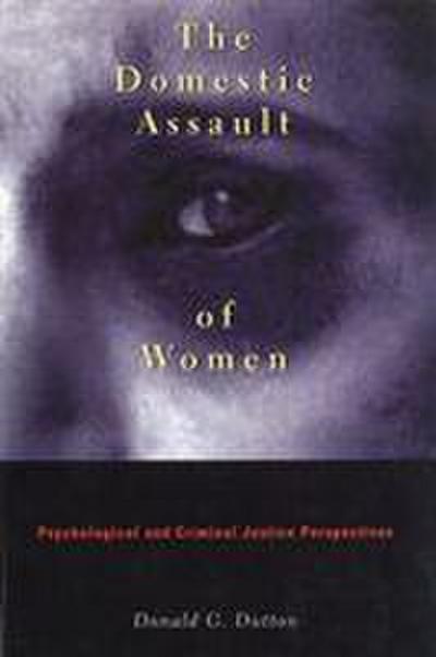 The Domestic Assault of Women