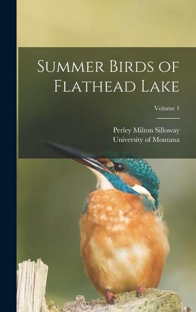 Summer Birds of Flathead Lake; Volume 1