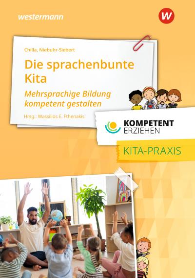 Kompetent erziehen. Sprachenbunte Kita: Praxisband