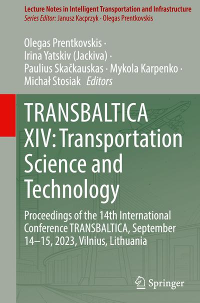 TRANSBALTICA XIV: Transportation Science and Technology