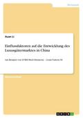 Einflussfaktoren auf die Entwicklung des Luxusgüte