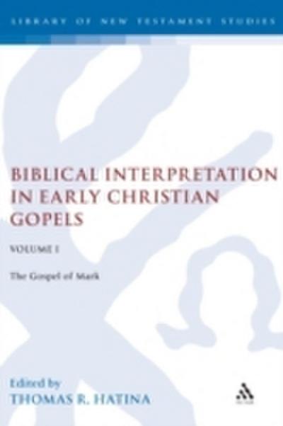Biblical Interpretation in Early Christian Gospels Volume 1
