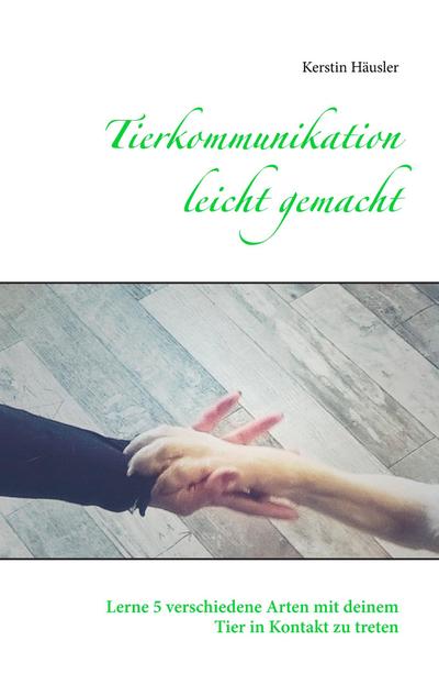 Tierkommunikation leicht gemacht