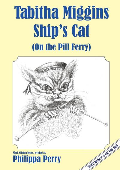 Tabitha Miggins - Ship’s Cat (On the Pill Ferry)