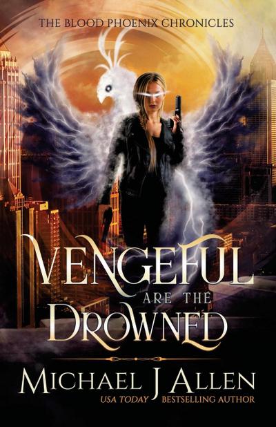 Vengeful are the Drowned