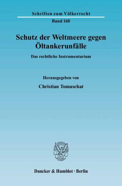 Schutz der Weltmeere gegen Öltankerunfälle.