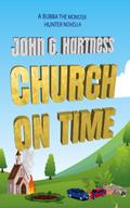 Church on Time (Bubba the Monster Hunter, #6.4)