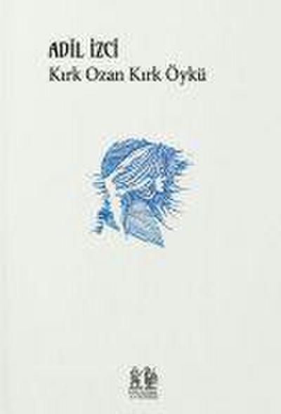 Kirk Ozan Kirk Öykü