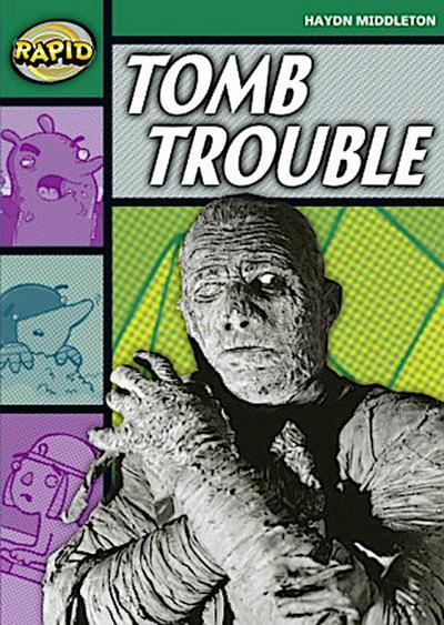 Rapid Reading: Tomb Trouble (Stage 5, Level 5b)