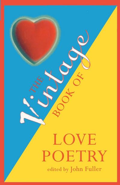 The Vintage Book Of Love Poetry