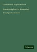 Jeanne qui pleure et Jean qui rit