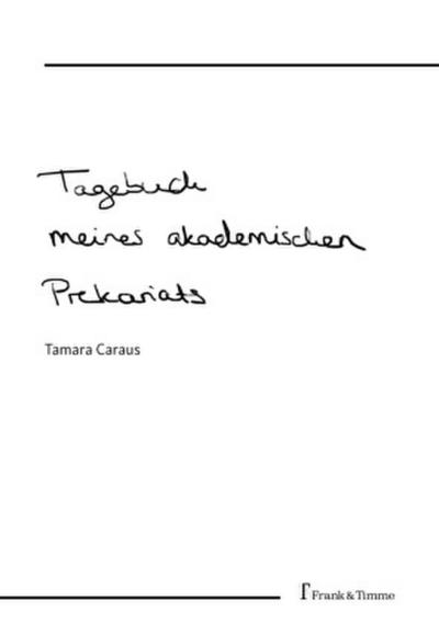 Tagebuch meines akademischen Prekariats