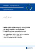 Die Zuordnung von Wirtschaftsgütern zu Betriebstät