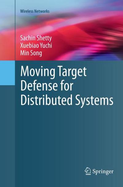 Moving Target Defense for Distributed Systems