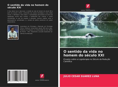 O sentido da vida no homem do século XXI