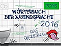 PONS Wörterbuch der Jugendsprache 2016: Das Original