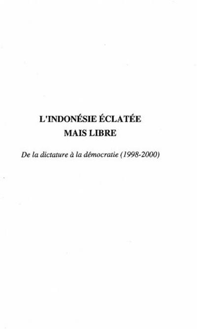 L’INDONESIE ECLATEE MAIS LIBRE