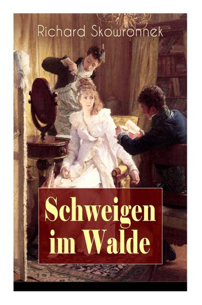 Skowronnek, R: Schweigen im Walde