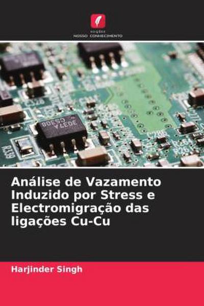 Análise de Vazamento Induzido por Stress e Electromigração das ligações Cu-Cu