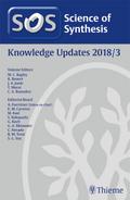 Science of Synthesis: Knowledge Updates 2018 Vol. 3