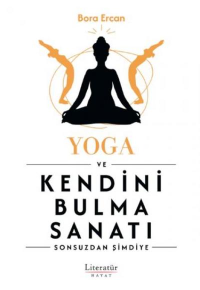 Yoga ve Kendini Bulma Sanati