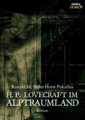 H. P. LOVECRAFT IM ALPTRAUMLAND