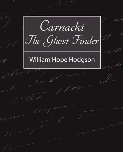 Carnacki, the Ghost Finder