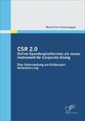 CSR 2.0: OnlineSpendenplattformen als neues Instrument für Corporate Giving: Eine Untersuchung am Fallbeispiel betterplace.org