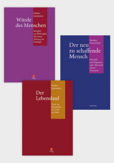 Der neu zu schaffende Mensch/Der Lebenslauf/Würde des Menschen