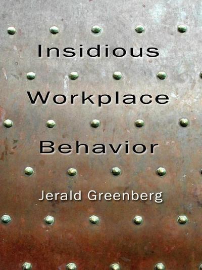 Insidious Workplace Behavior