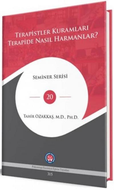 Terapistler Kuramlari Terapide Nasil Harmanlar Ciltli