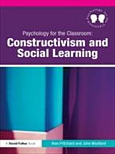 Psychology for the Classroom: Constructivism and Social Learning