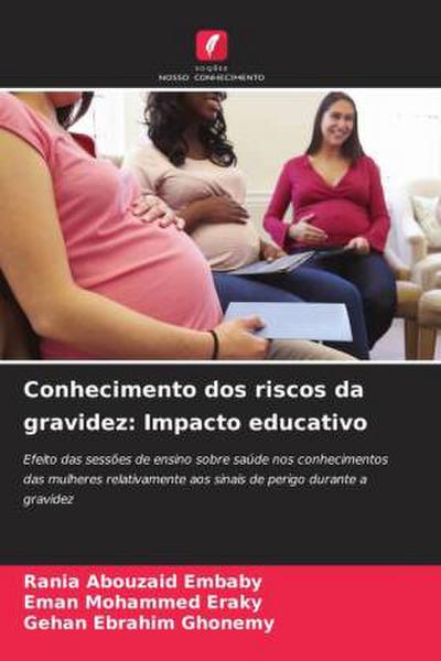 Conhecimento dos riscos da gravidez: Impacto educativo