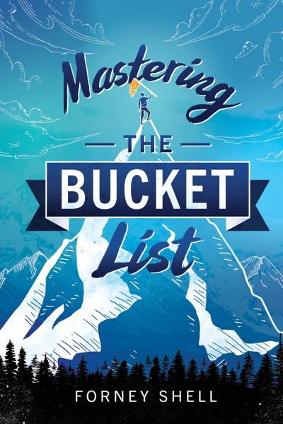 Mastering the Bucket List