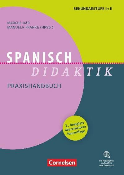Spanisch-Didaktik (3., komplett überarbeitete Neuauflage) - Praxishandbuch für die Sekundarstufe I und II - Buch mit Materialien und Audios über Webcode