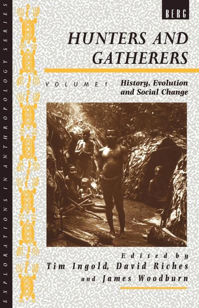 Hunters and Gatherers (Vol I)
