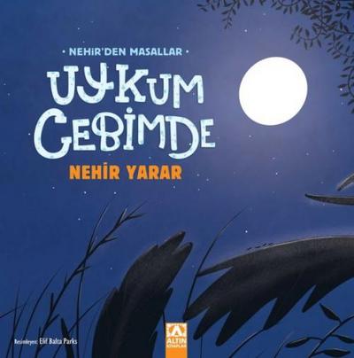 Uykum Cebimde - Nehirden Masallar