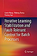 Iterative Learning Stabilization and Fault-Tolerant Control for Batch Processes