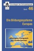 Die Bildungssysteme Europas - Vereinigtes Königreich von Großbritannien