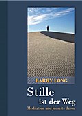Stille ist der Weg