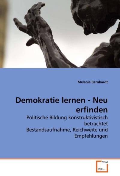 Demokratie lernen - Neu erfinden - Melanie Bernhardt