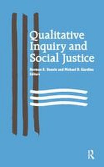 Qualitative Inquiry and Social Justice