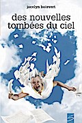 Des nouvelles tombees du ciel