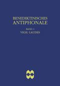 Benediktinisches Antiphonale, Band I - Vigil, Laudes