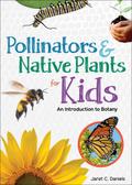 Pollinators & Native Plants for Kids