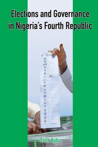 Elections and Governance in Nigeria’s Fourth Republic
