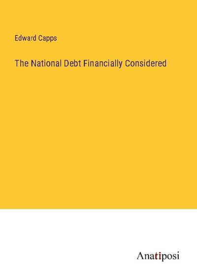 The National Debt Financially Considered