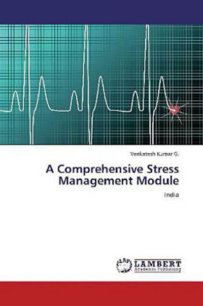 A Comprehensive Stress Management Module